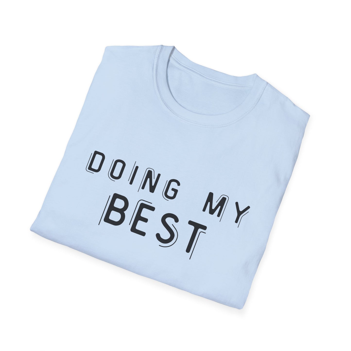 Doing My Best - Minimalist Unisex T-Shirt | Casual Motivational Tee