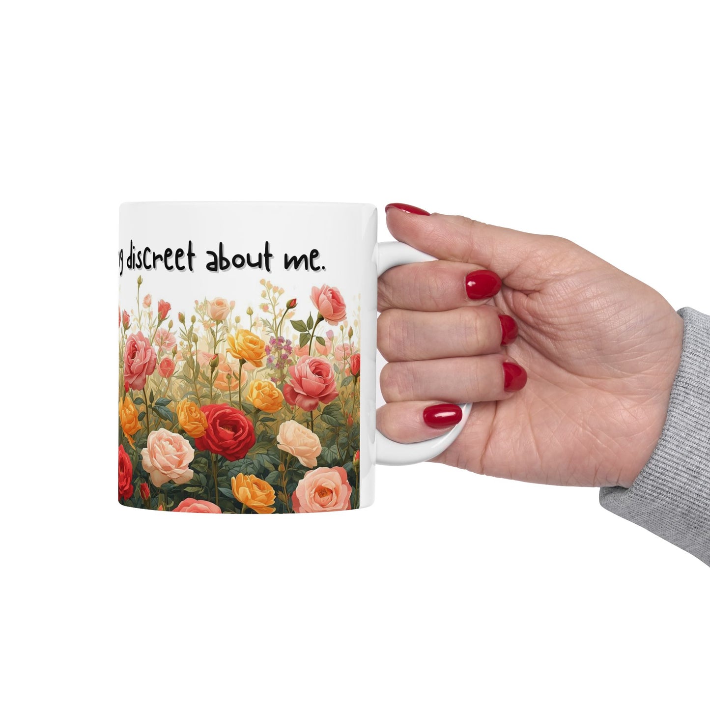 There's Absolutely Nothing Discreet About Me Sarcastic Mug – Ceramic Coffee Cup (11oz,)