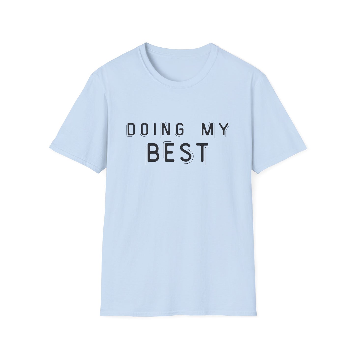 Doing My Best - Minimalist Unisex T-Shirt | Casual Motivational Tee