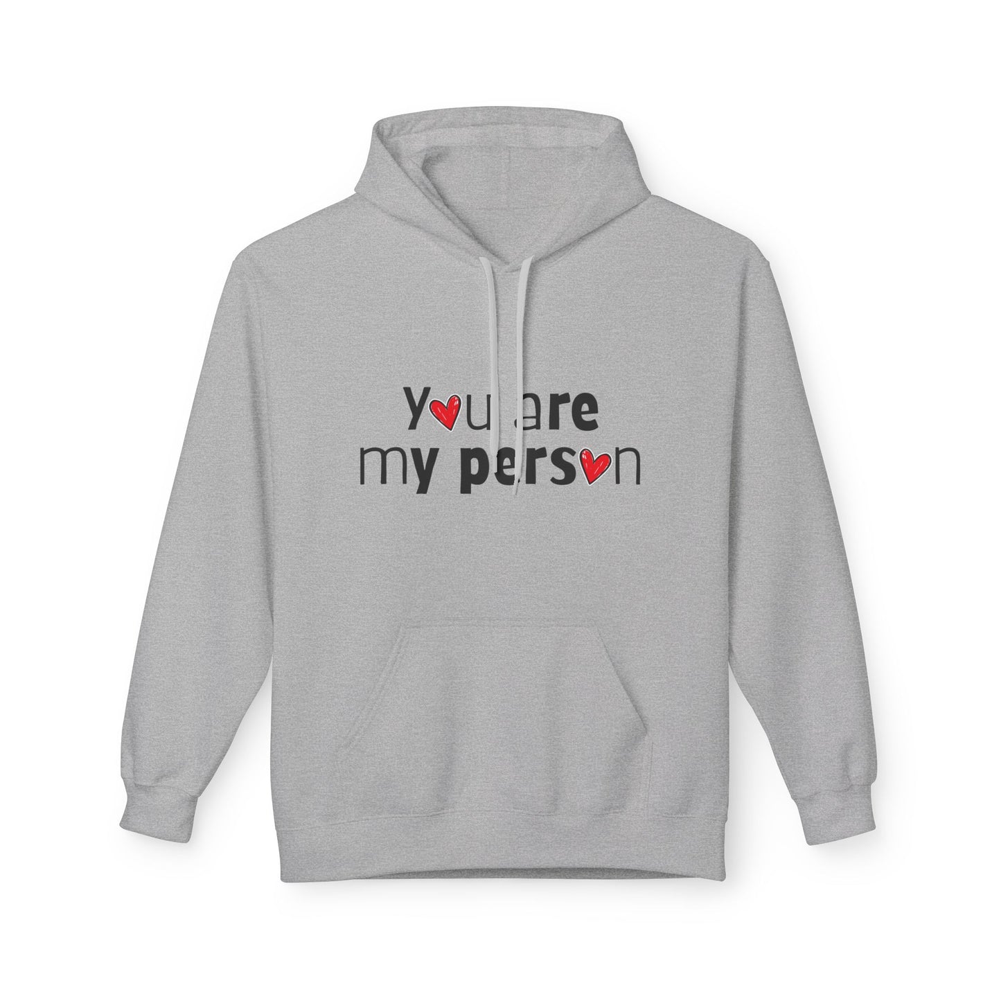 You Are My Person Valentine Hoodie