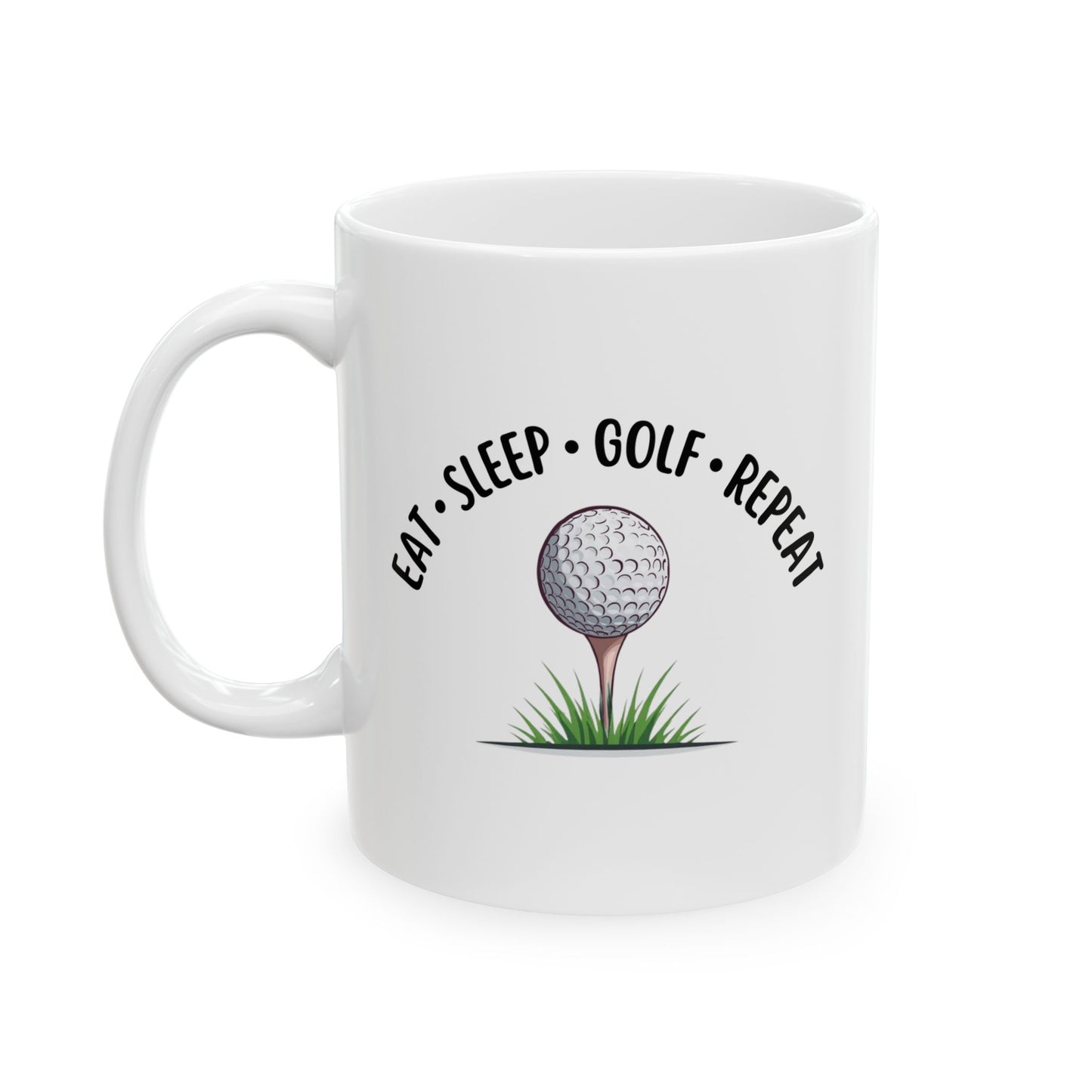 Eat Sleep Golf Repeat Golf Mug – Golfer Coffee Cup (11oz & 15oz)
