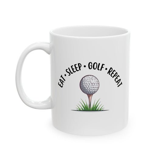 Eat Sleep Golf Repeat Golf Mug – Golfer Coffee Cup (11oz & 15oz)