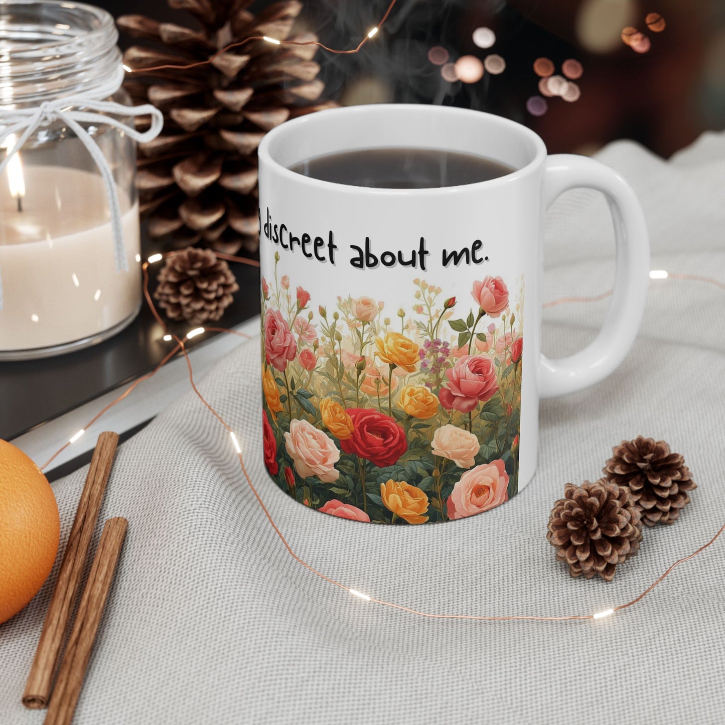 There's Absolutely Nothing Discreet About Me Sarcastic Mug – Ceramic Coffee Cup (11oz,)