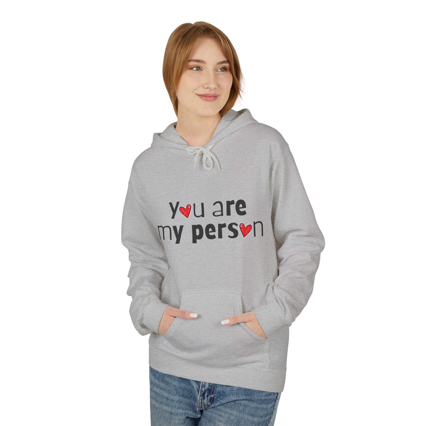 You Are My Person Valentine Hoodie