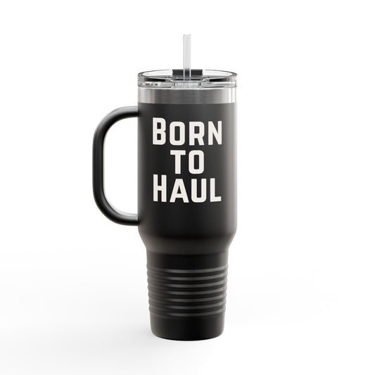 Born to Haul Trucker Tumbler with Handle – Large Insulated Travel Mug