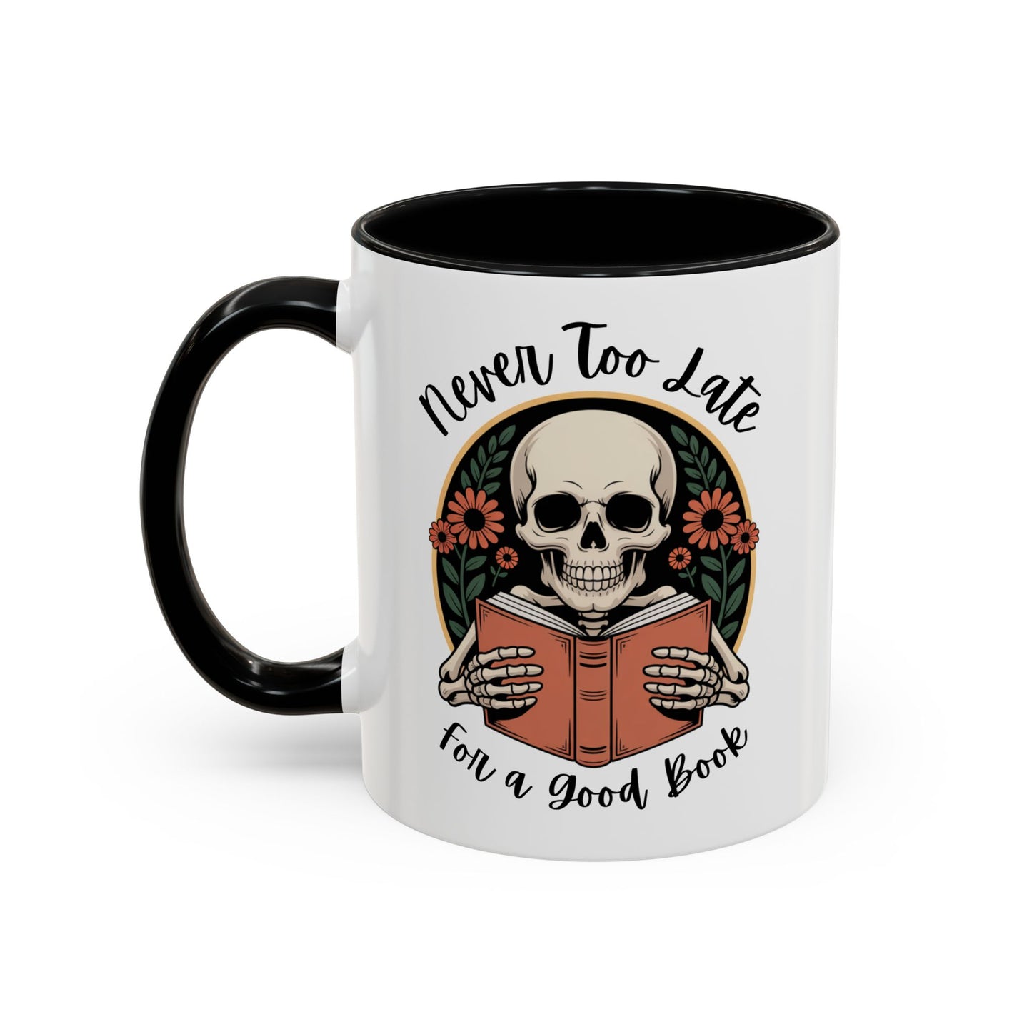 Never Too Late For A Good Book | Accent Mug Coffee Cup (11/15oz)