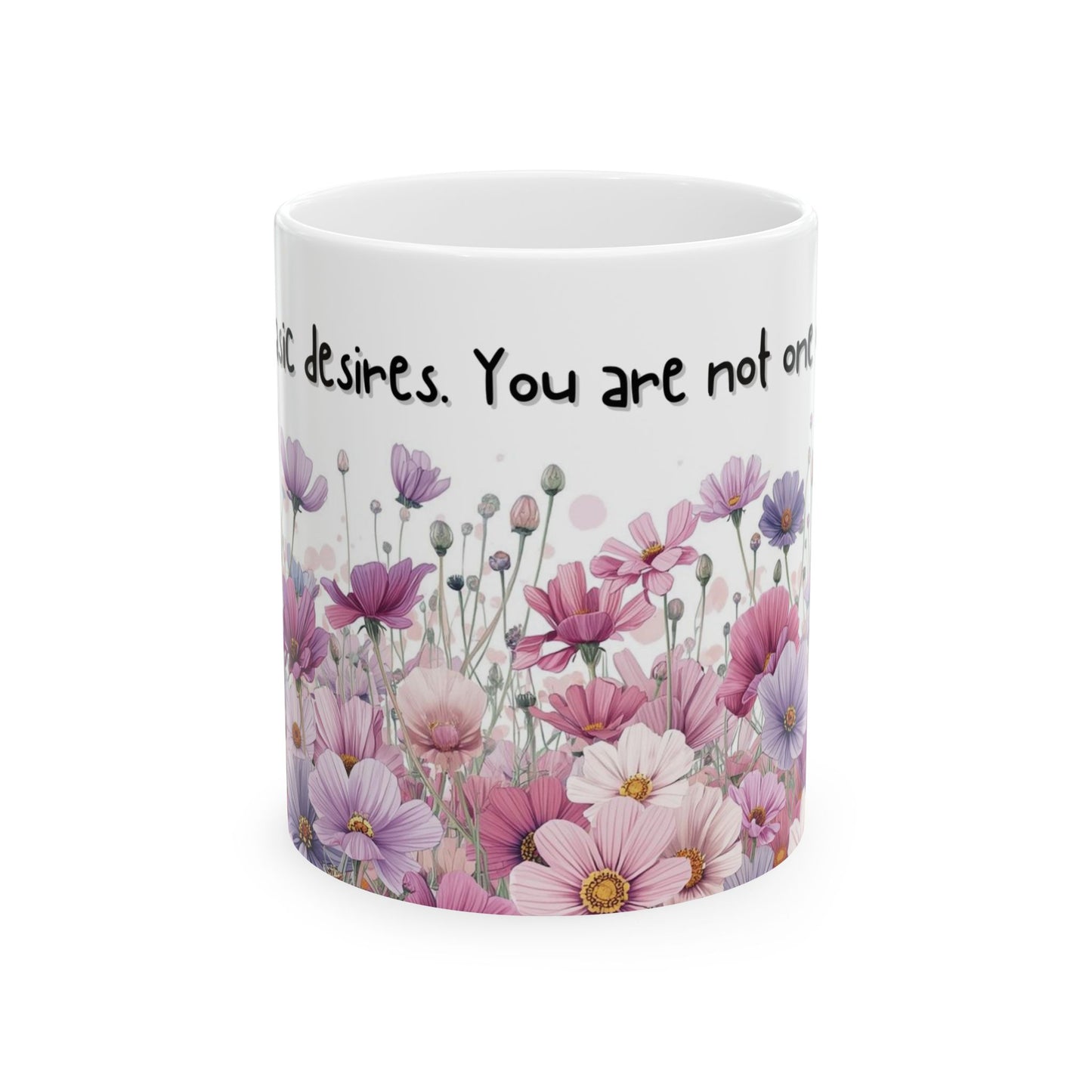 I Have Basic Desires You Are Not One of Them Sarcastic Mug – Ceramic Coffee Cup (11oz,)