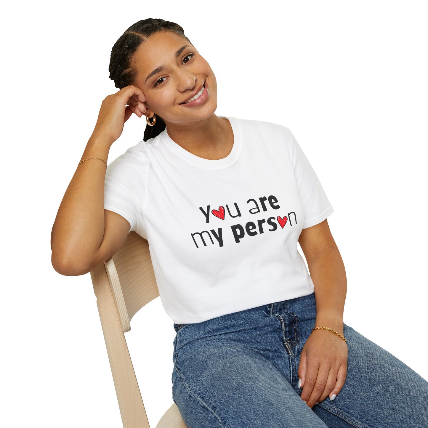 You Are My Person Valentine Love T-Shirt