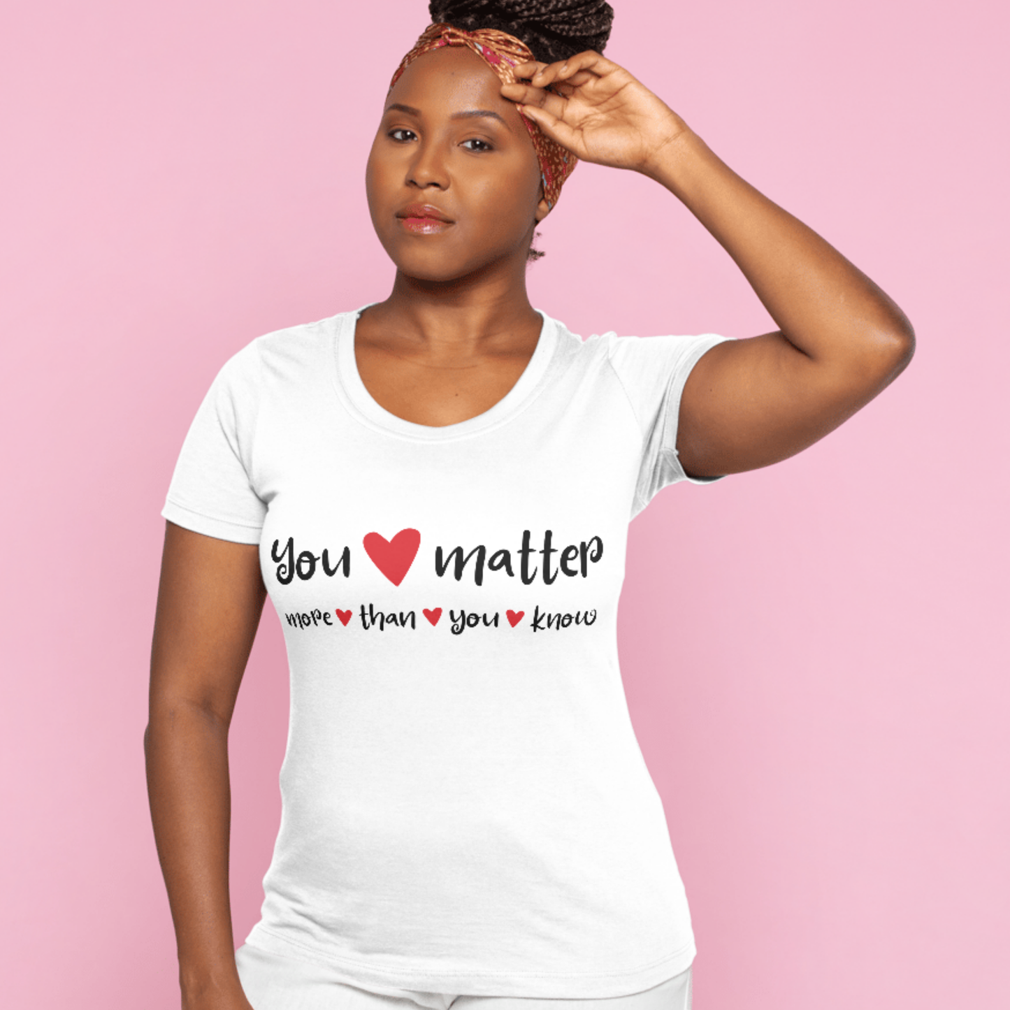 You Matter More Than You Know - Inspirational Unisex T-Shirt | Casual Motivational Tee