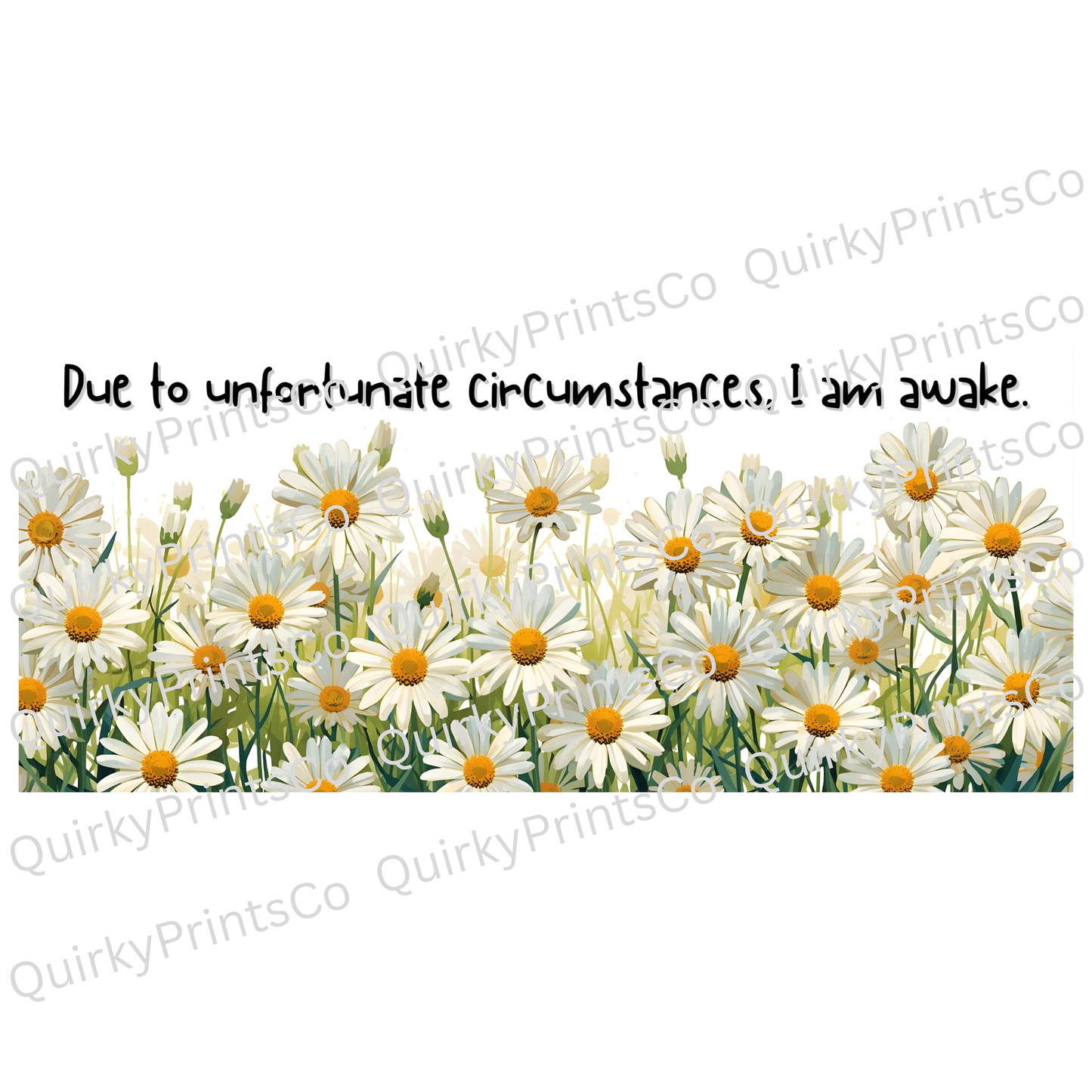 Due to Unfortunate Circumstances I Am Awake Sarcastic Mug – Ceramic Coffee Cup (11oz,)