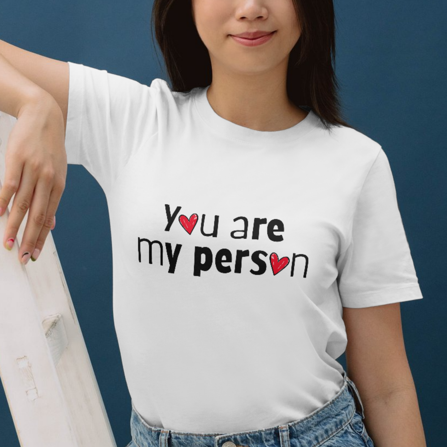 You Are My Person Valentine Love T-Shirt