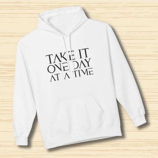 Take It One Day at a Time - Cozy Inspirational Unisex Pullover Hoodie
