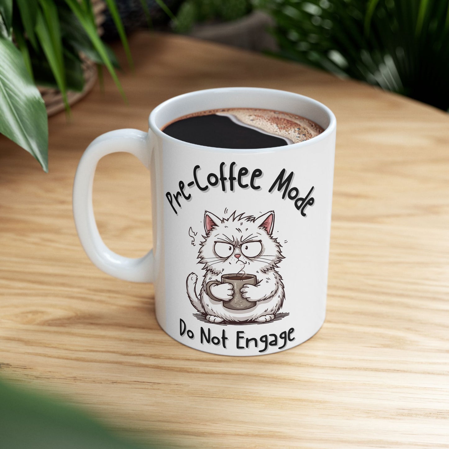 Pre-Coffee Mode Do Not Engage Sarcastic Coffee Mug - Ceramic Coffee Cup (11oz, 15oz)