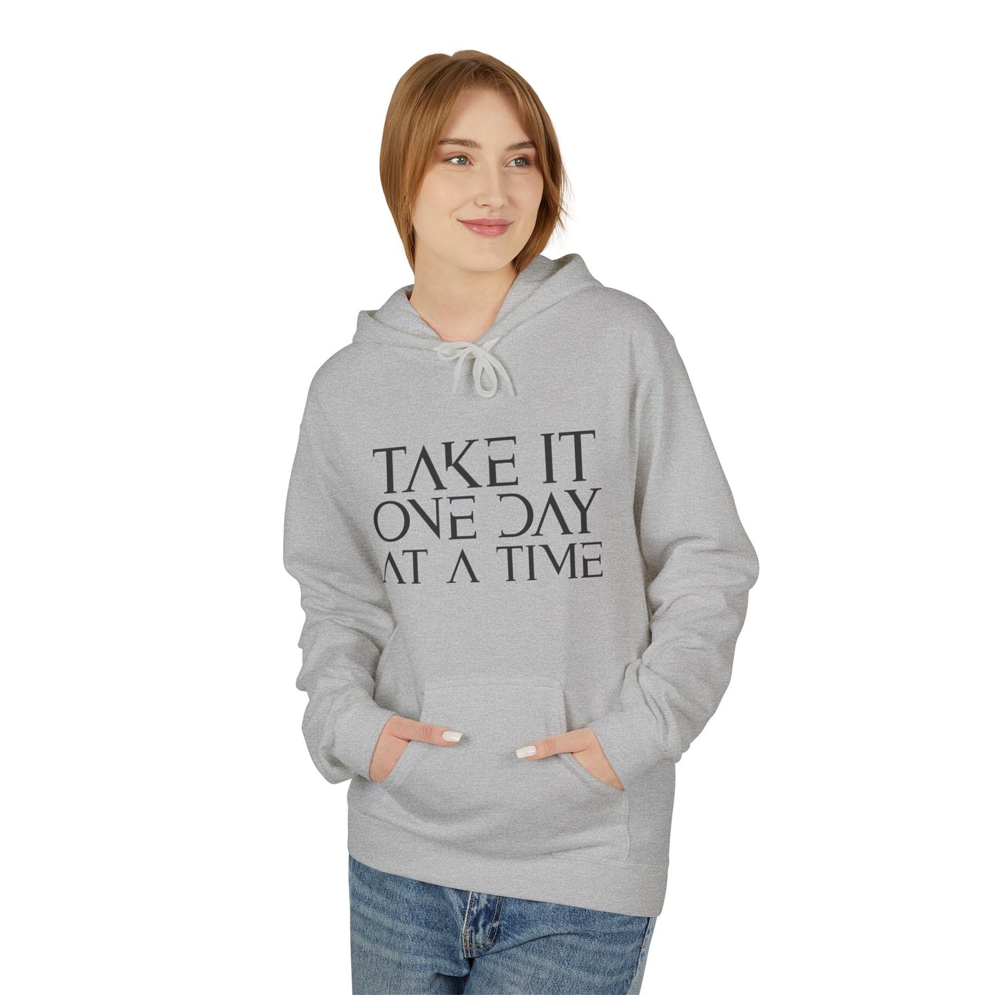 Take It One Day at a Time - Cozy Inspirational Unisex Pullover Hoodie