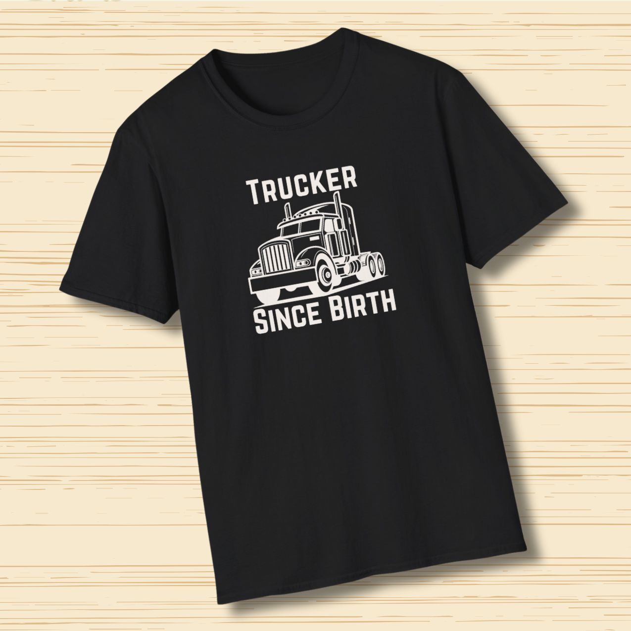 Trucker Since Birth T-Shirt Truck Driver Graphic Tee for Men & Road Lovers