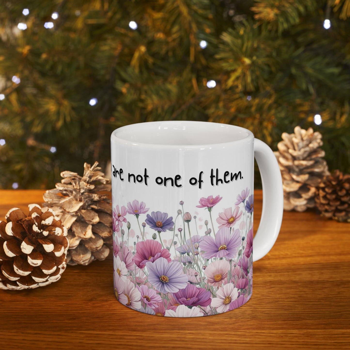 I Have Basic Desires You Are Not One of Them Sarcastic Mug – Ceramic Coffee Cup (11oz,)