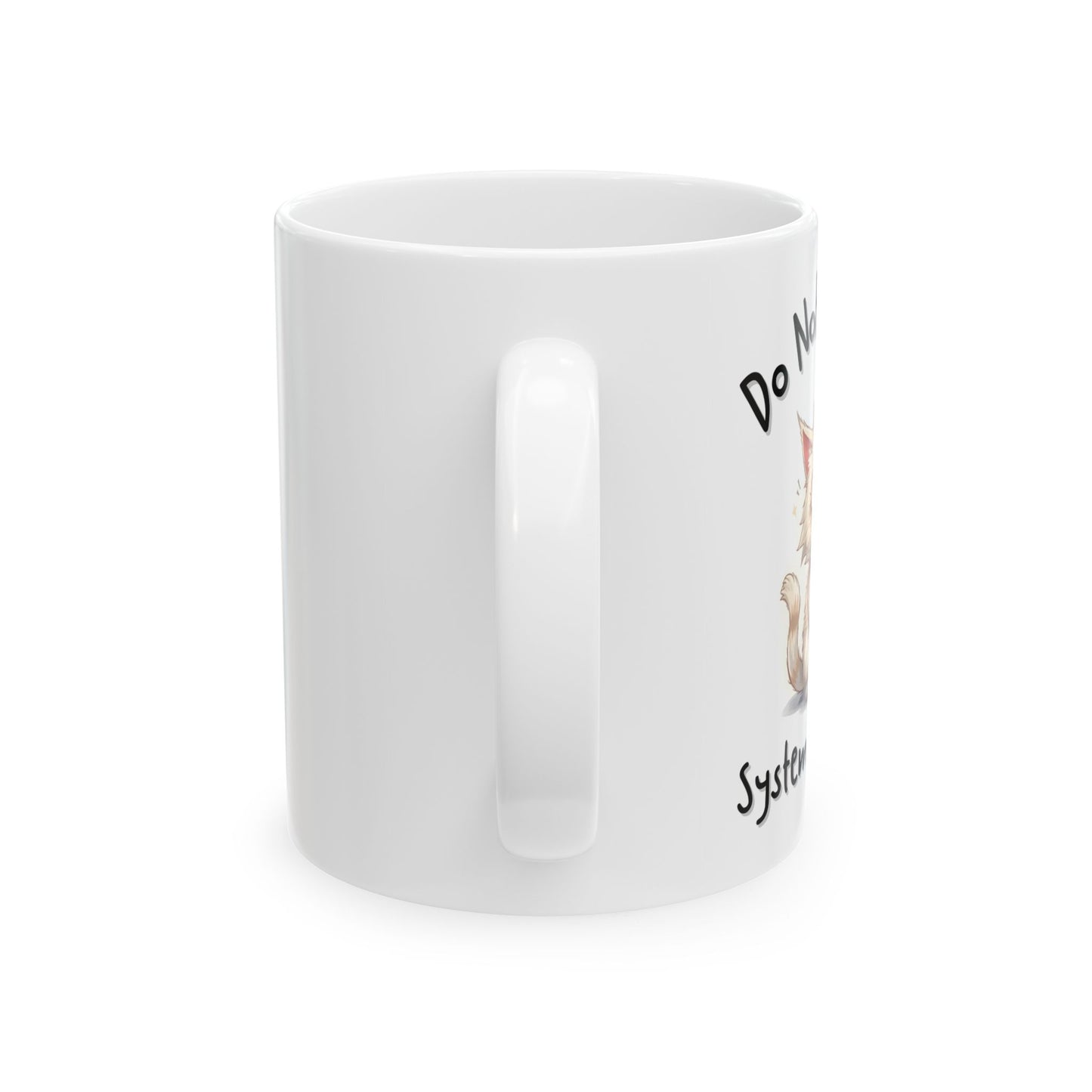 Do Not Disturb, System Rebooting Coffee Lover Mug - Ceramic Coffee Cup (11oz, 15oz)