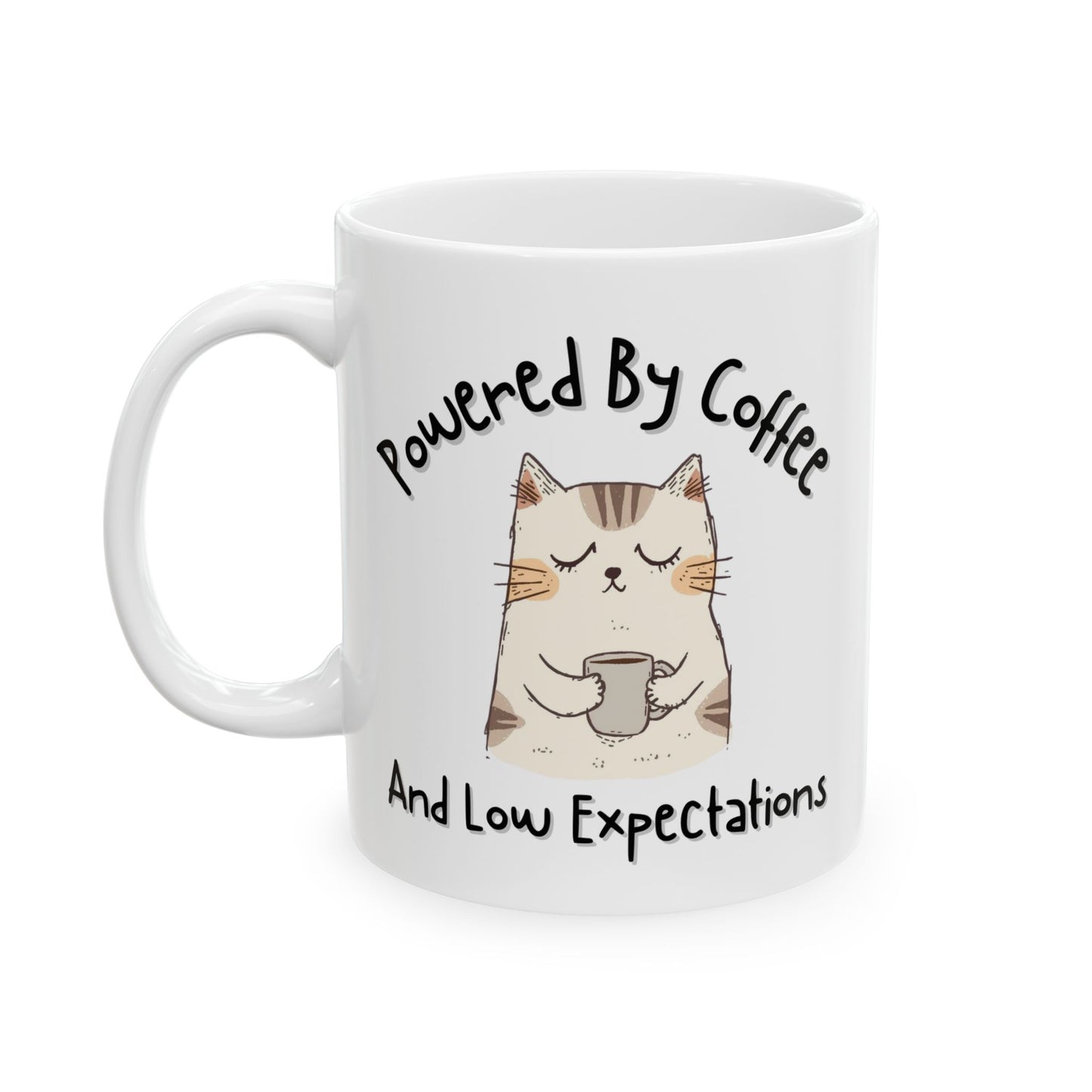 Powered by Coffee and Low Expectations Cute Coffee Mug - Ceramic Coffee Cup (11oz, 15oz)