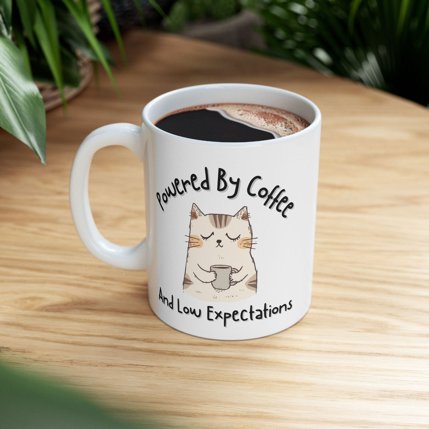 Powered by Coffee and Low Expectations Cute Coffee Mug - Ceramic Coffee Cup (11oz, 15oz)