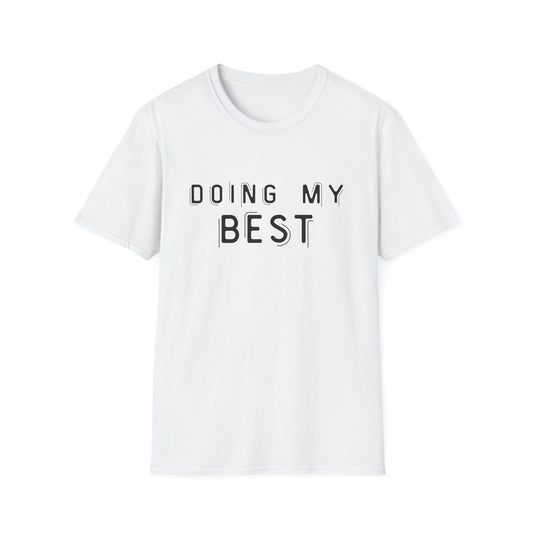 Doing My Best - Minimalist Unisex T-Shirt | Casual Motivational Tee