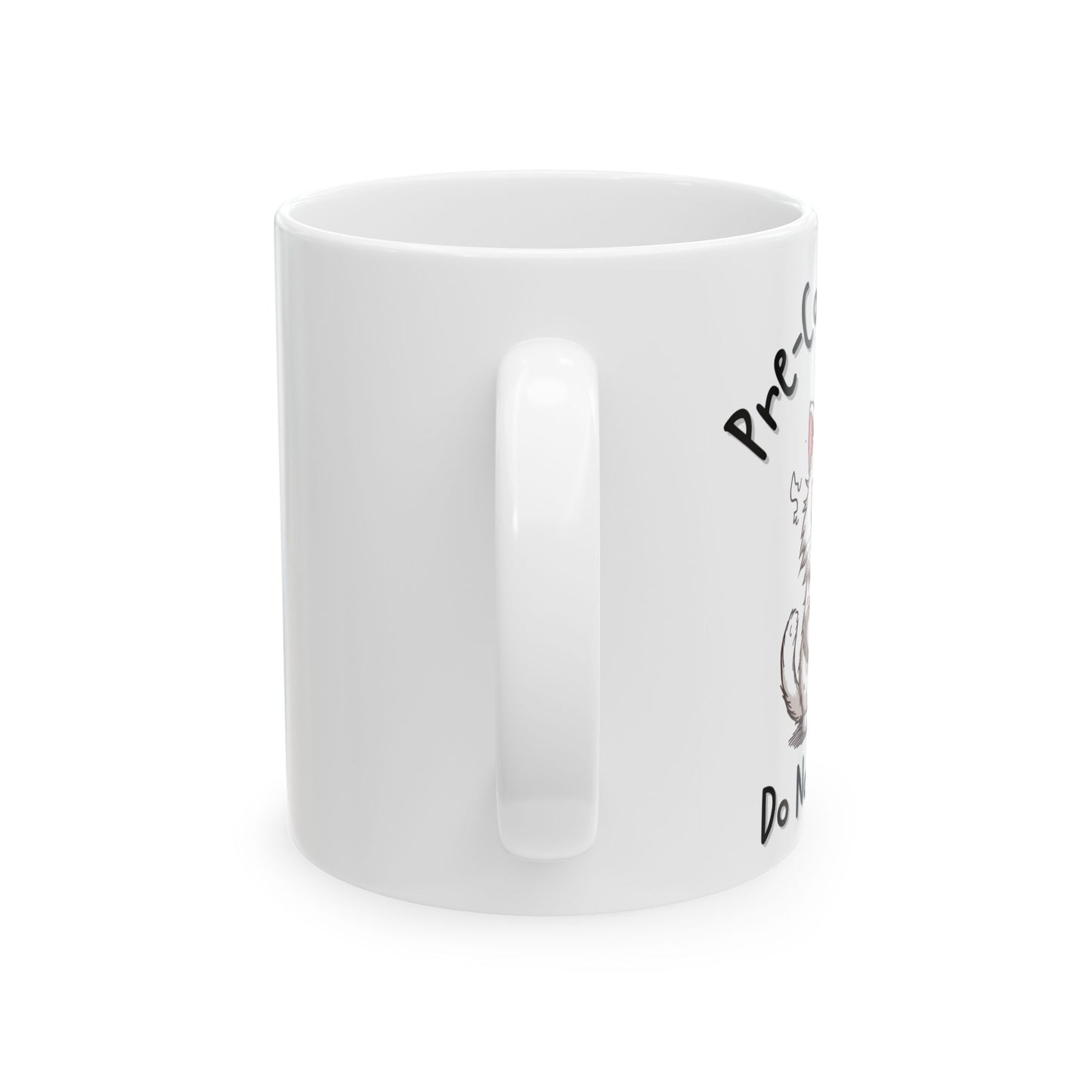 Pre-Coffee Mode Do Not Engage Sarcastic Coffee Mug - Ceramic Coffee Cup (11oz, 15oz)