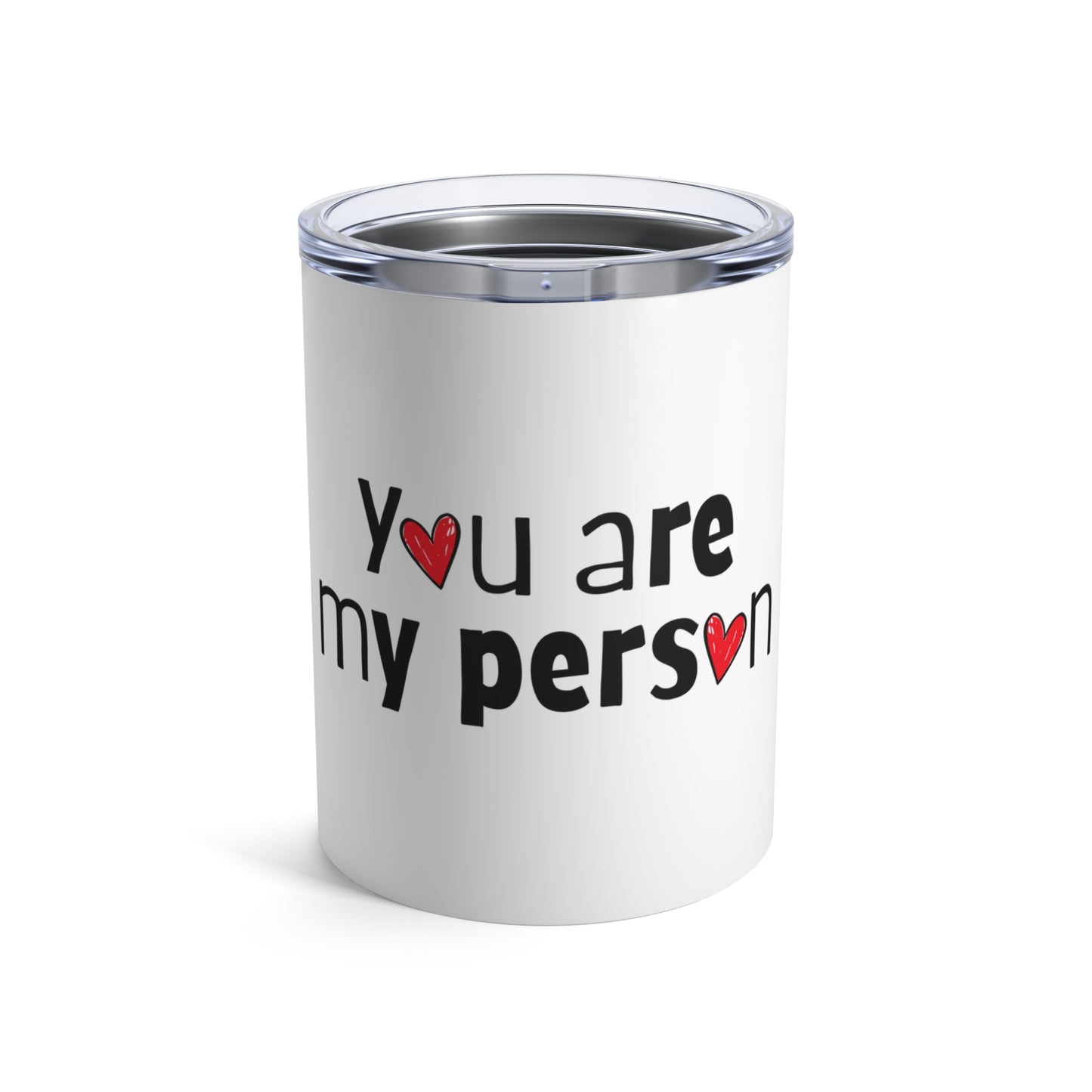 You Are My Person Coffee Lover Gift - 10oz Insulated Travel Mug