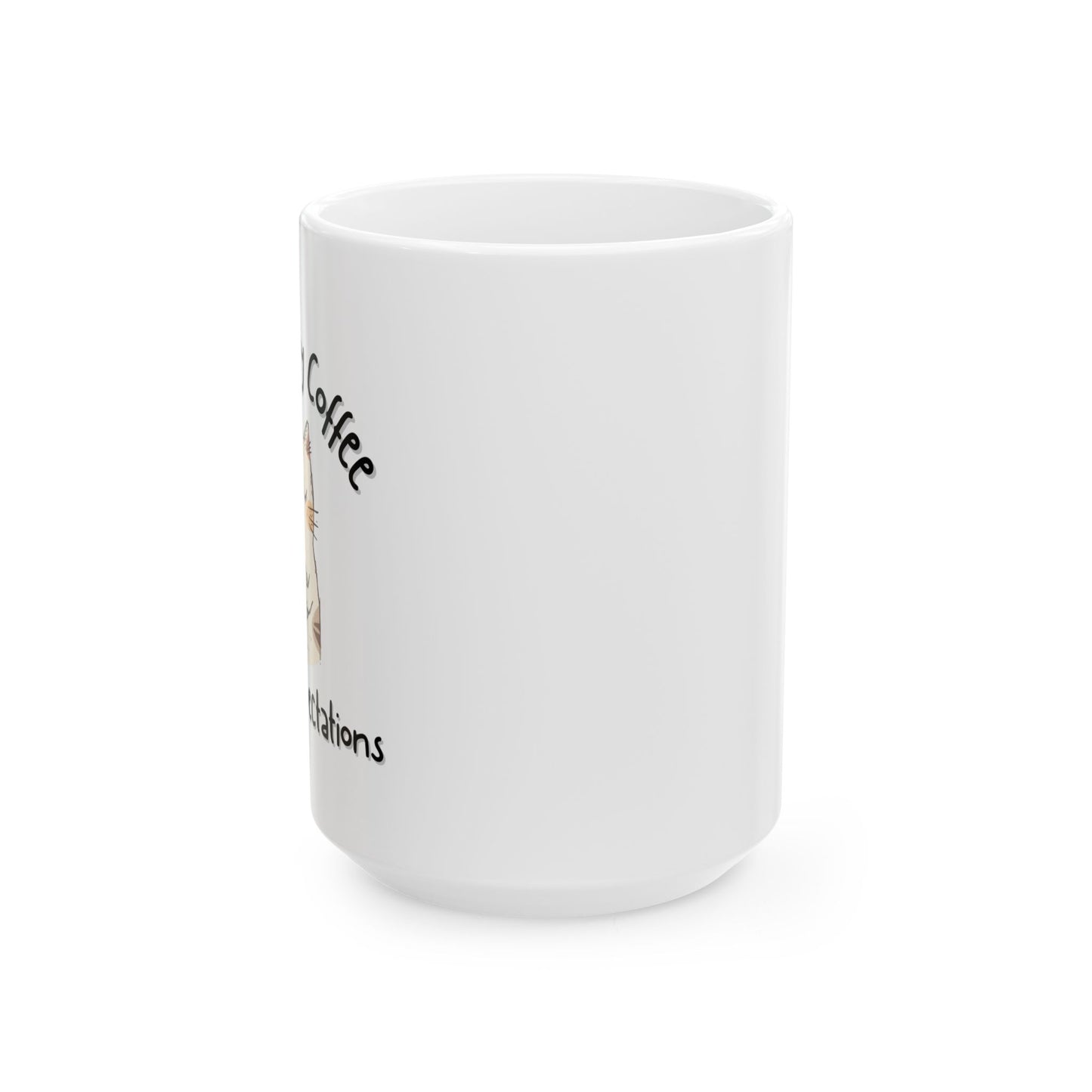 Powered by Coffee and Low Expectations Cute Coffee Mug - Ceramic Coffee Cup (11oz, 15oz)