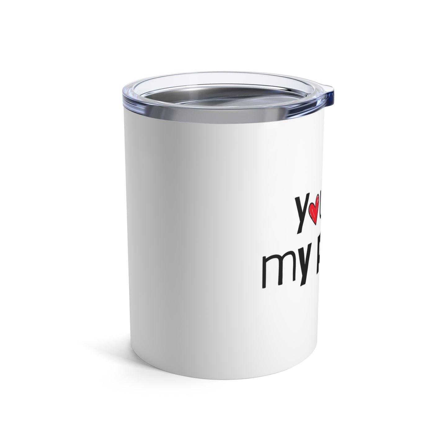 You Are My Person Coffee Lover Gift - 10oz Insulated Travel Mug