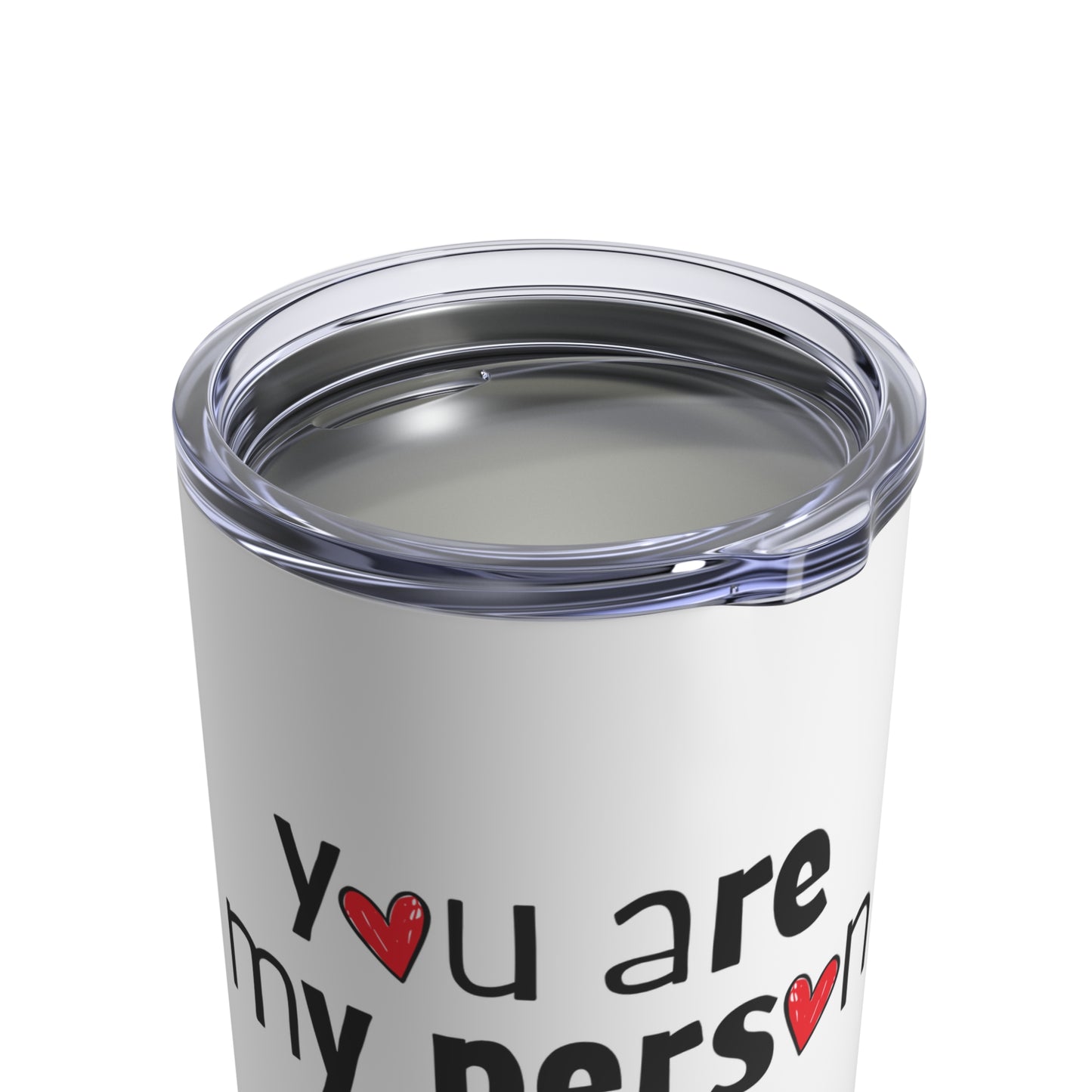 You Are My Person Coffee Lover Gift - 10oz Insulated Travel Mug