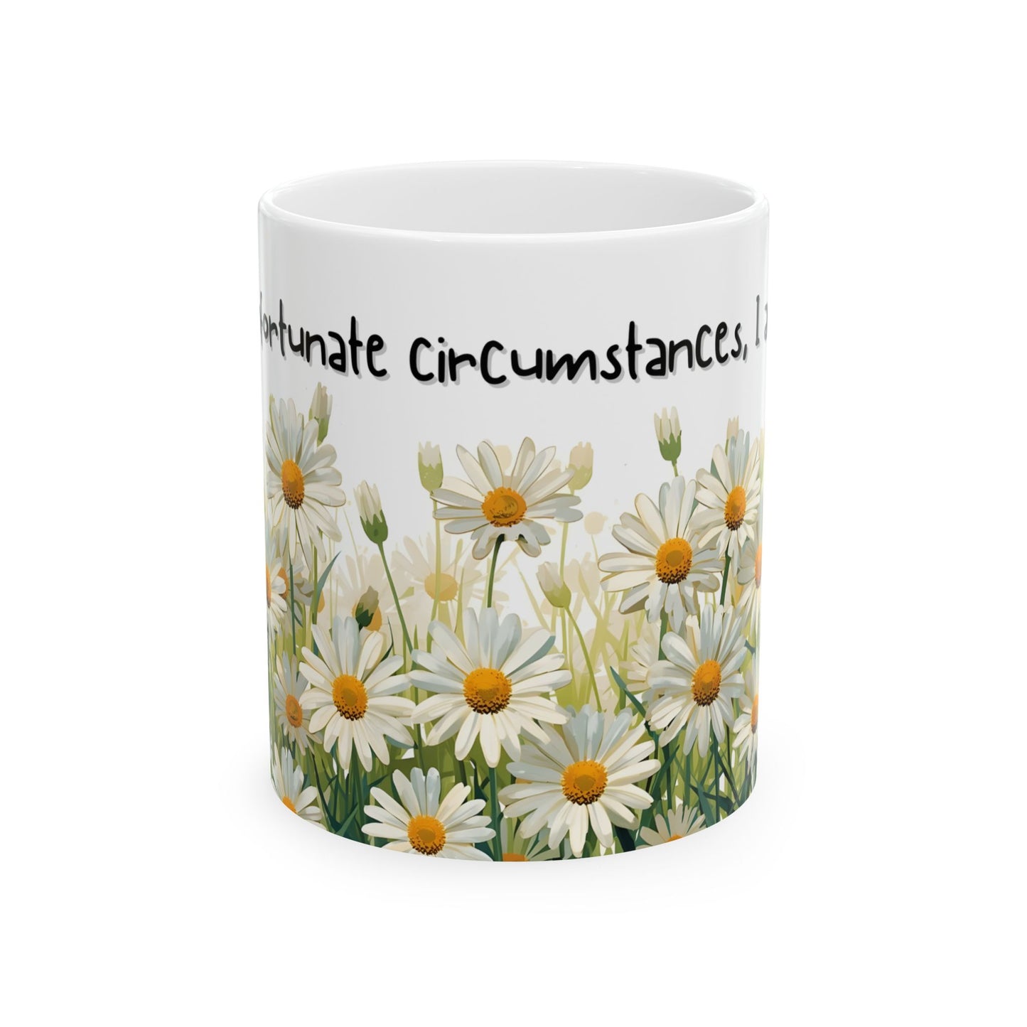 Due to Unfortunate Circumstances I Am Awake Sarcastic Mug – Ceramic Coffee Cup (11oz,)