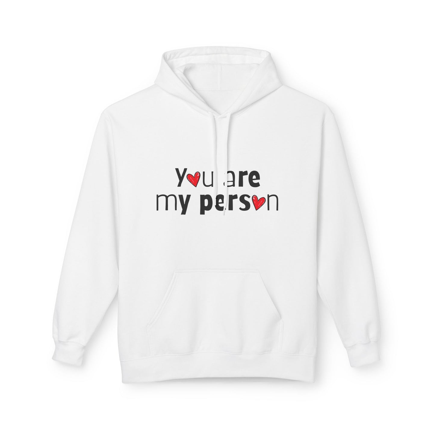 You Are My Person Valentine Hoodie